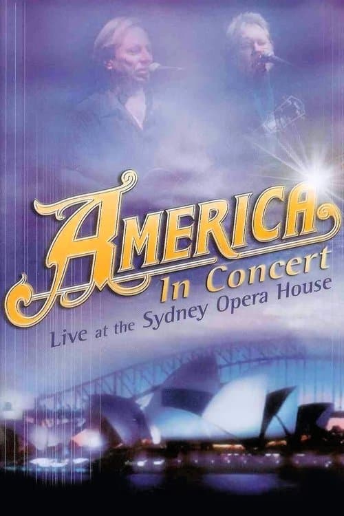 America In Concert Live at the Sydney Opera Houseのポスター