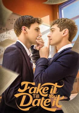Fake It Till You Date Itのポスター