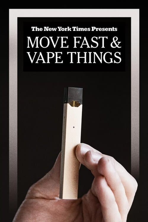 Move Fast & Vape Thingsのポスター