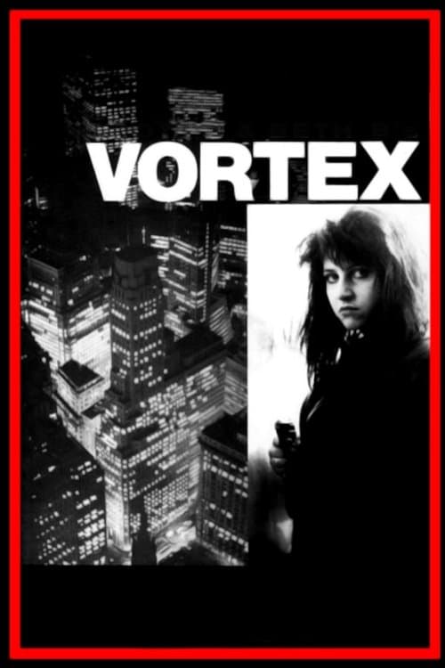 Vortexのポスター