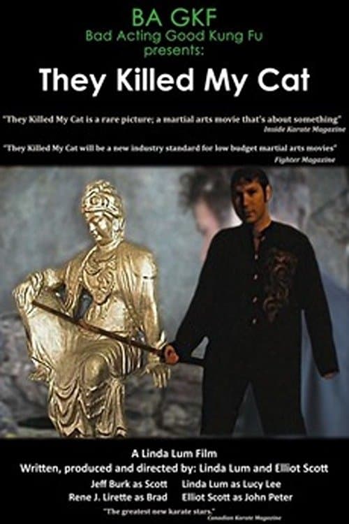 They Killed My Catのポスター