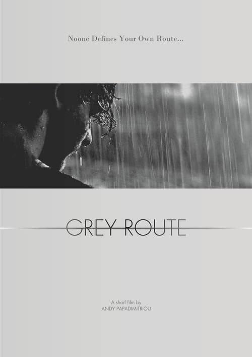 Grey routeのポスター