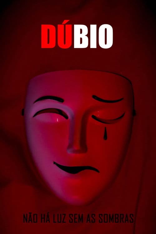 Dúbio: Não Há Luz Sem As Sombrasのポスター