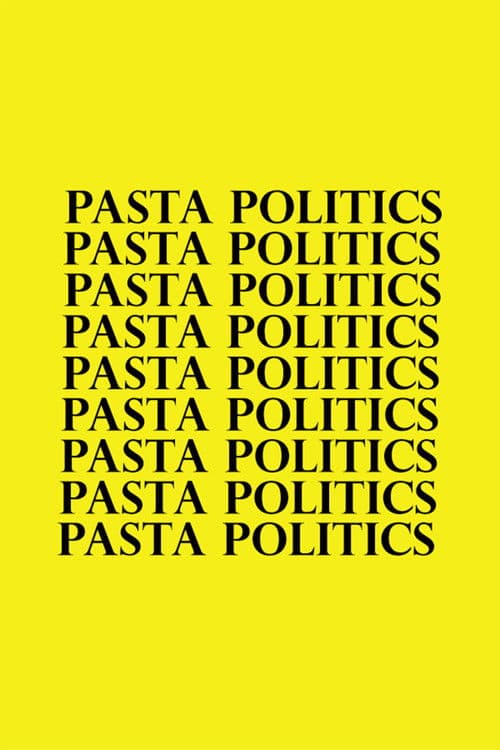 Pasta Politicsのポスター