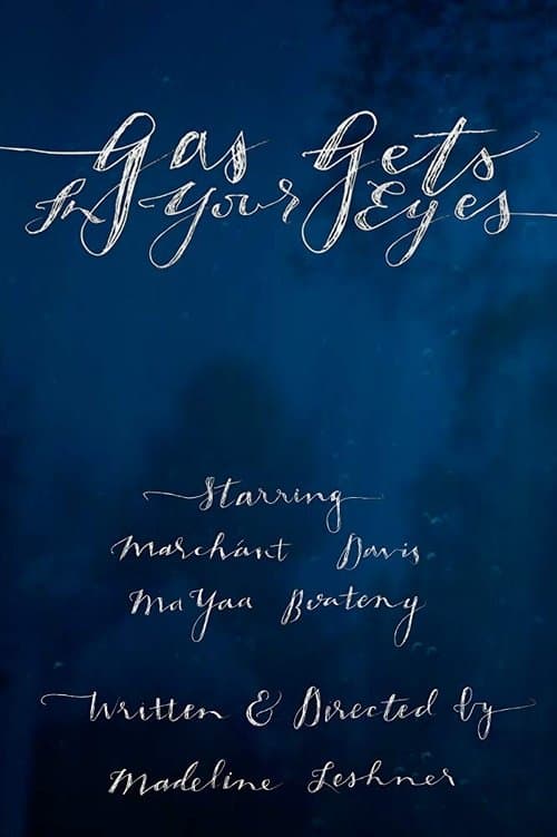 Gas Gets In Your Eyesのポスター