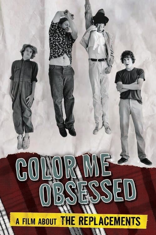 Color Me Obsessed: A Film About The Replacementsのポスター