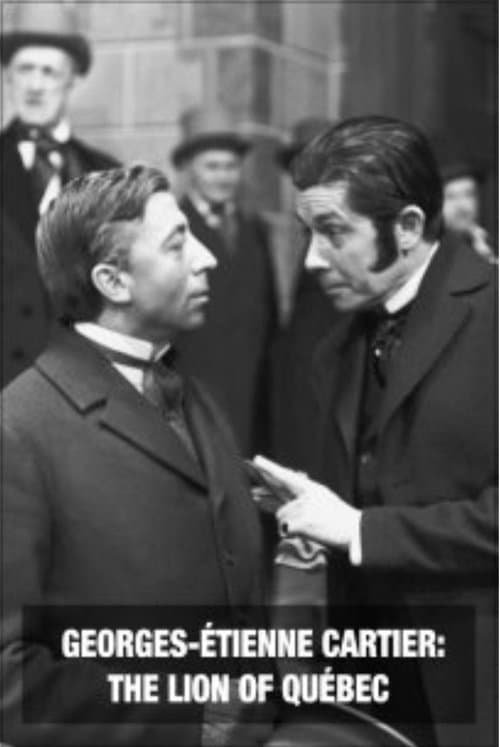 Georges-Étienne Cartier - Le lion du Québecのポスター