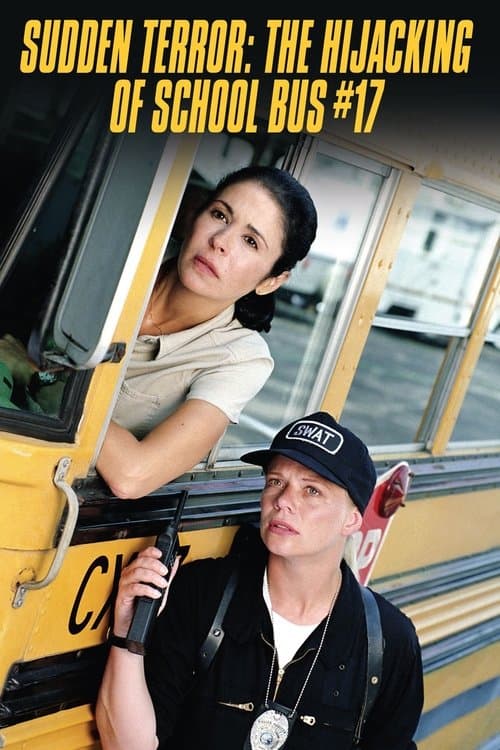 Sudden Terror: The Hijacking of School Bus #17のポスター
