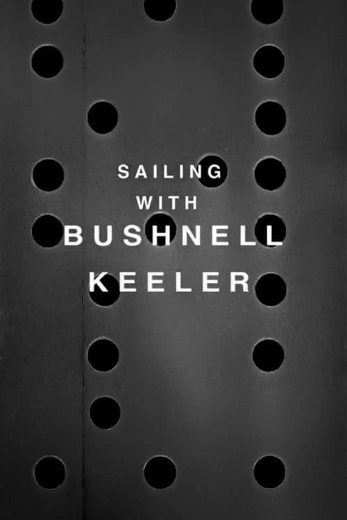 Sailing with Bushnell Keelerのポスター
