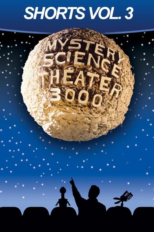 Mystery Science Theater 3000: Shorts, Volume 3のポスター