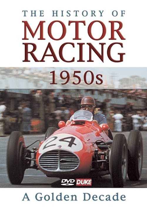The History of Motor Racing 1950s - A Golden Decadeのポスター