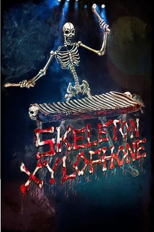 Skeleton Xylophoneのポスター