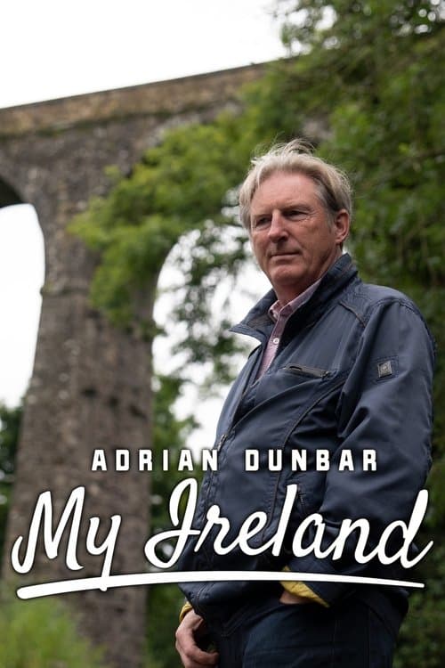 Adrian Dunbar: My Irelandのポスター