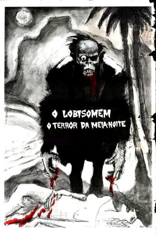 O Lobisomem: O Terror da Meia-Noiteのポスター
