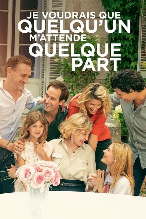Je voudrais que quelqu'un m'attende quelque partのポスター