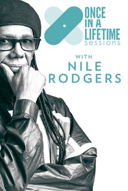 Once in a Lifetime Sessions with Nile Rodgersのポスター