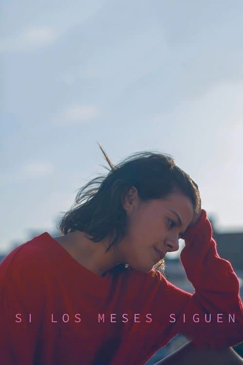 Si los meses siguenのポスター
