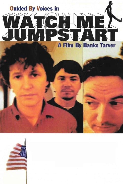 Guided By Voices: Watch Me Jumpstartのポスター