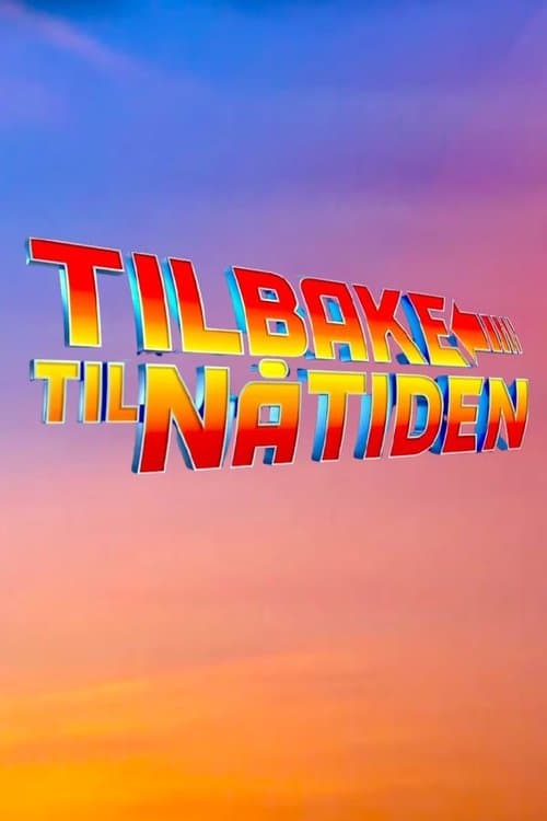 Tilbake til nåtidenのポスター