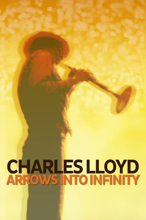 Charles Lloyd - Arrows Into Infinityのポスター