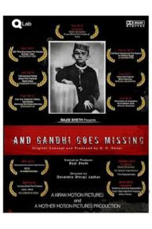 And Gandhi Goes Missing...のポスター