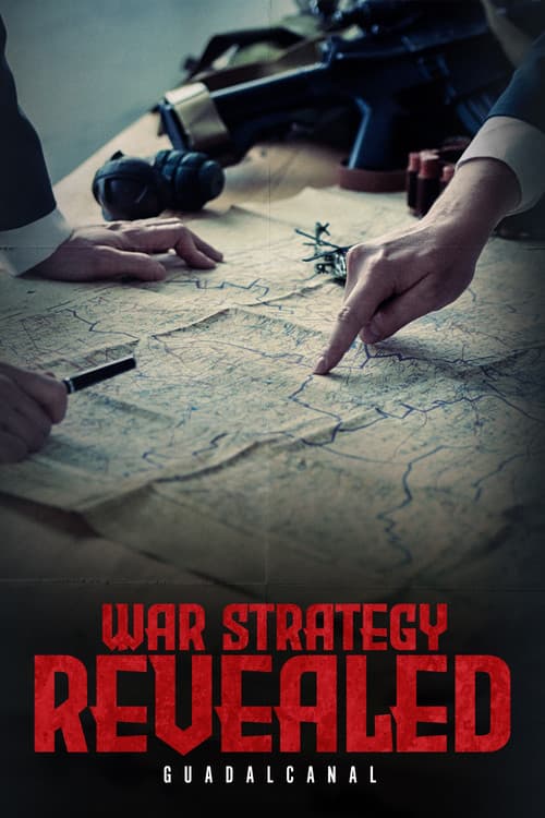 War Strategy Revealed: Guadalcanalのポスター