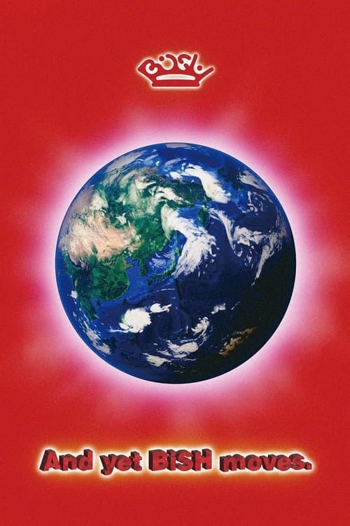 BiSH: And yet BiSH moves.のポスター