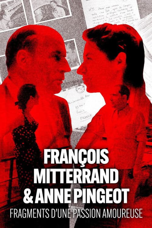 François Mitterrand et Anne Pingeot, fragments d'une passion amoureuseのポスター