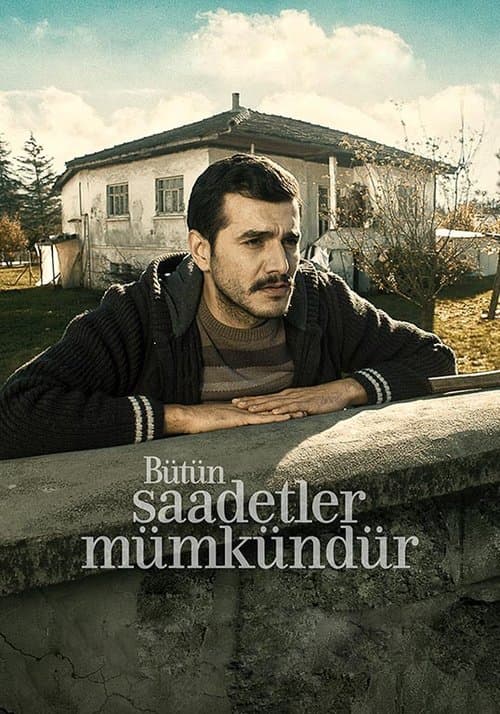 Bütün Saadetler Mümkündürのポスター
