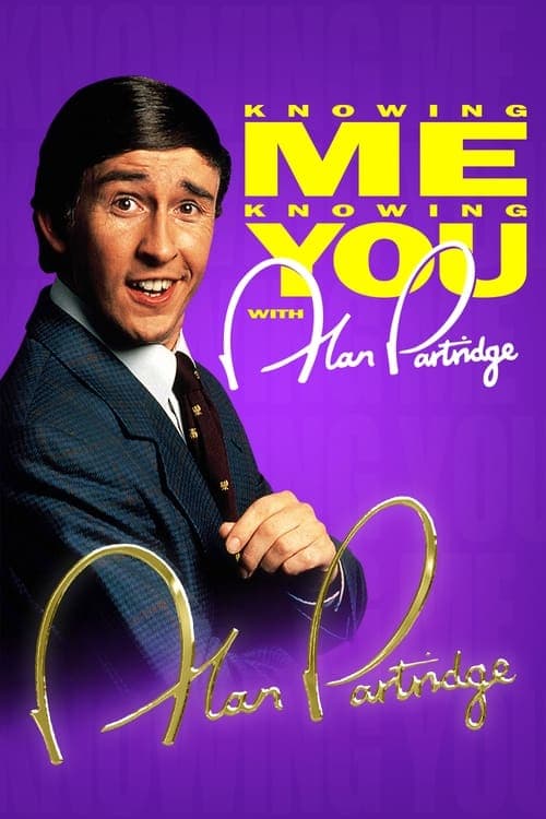 Knowing Me Knowing You with Alan Partridgeのポスター