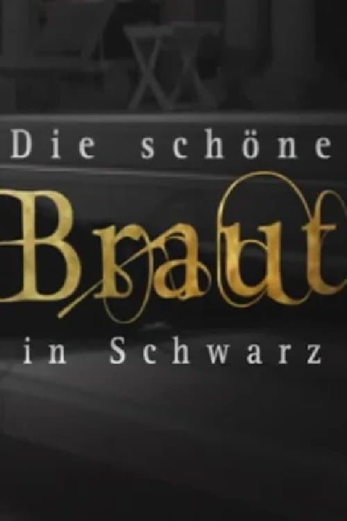 Die schöne Braut in Schwarzのポスター