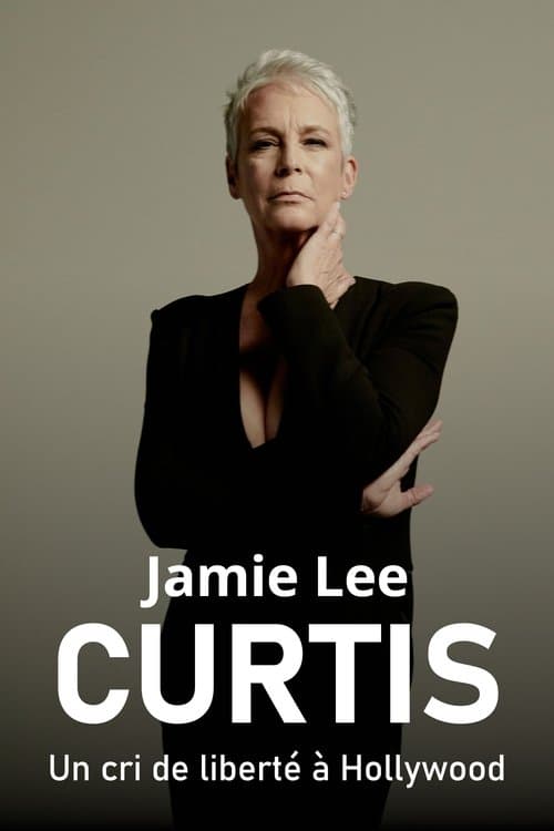 Jamie Lee Curtis, un cri de liberté à Hollywoodのポスター