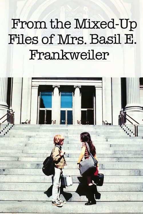 From the Mixed-Up Files of Mrs. Basil E. Frankweilerのポスター