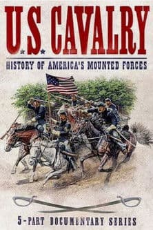 U.S. Cavalry - History of America's Mounted Forcesのポスター