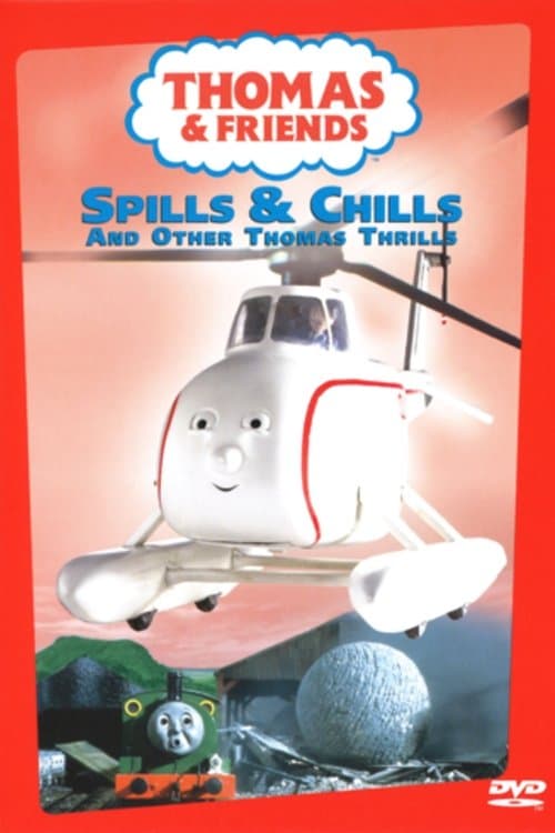 Thomas & Friends: Spills & Chillsのポスター