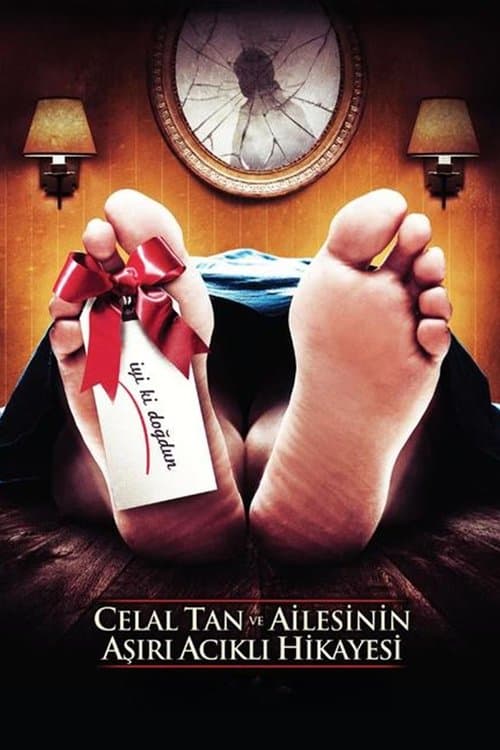 Celal Tan ve Ailesinin Aşırı Acıklı Hikayesiのポスター