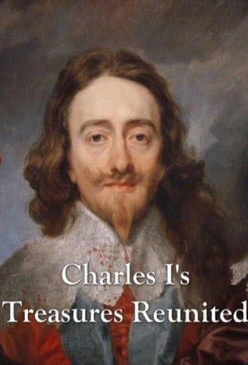 Charles I's Treasures Reunitedのポスター