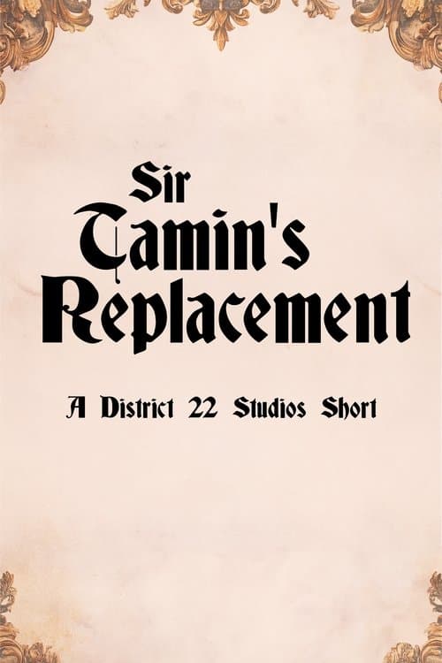 Sir Tamin's Replacementのポスター