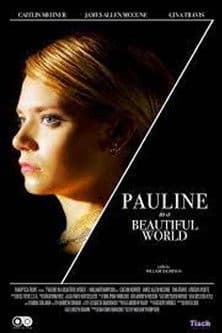 Pauline in a Beautiful Worldのポスター