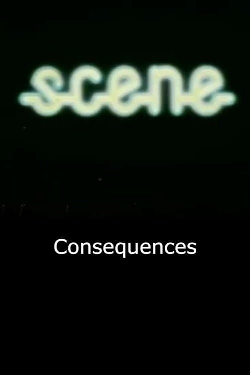 Consequencesのポスター