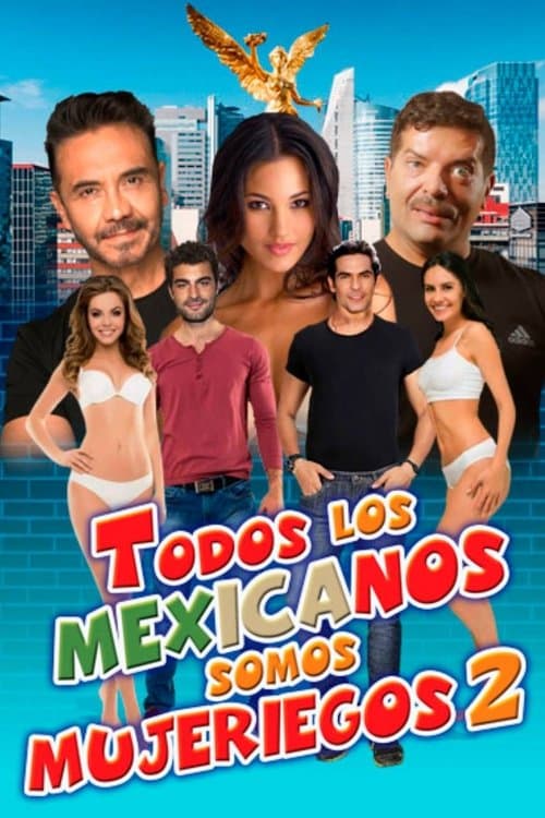 Todos los mexicanos somos mujeriegos 2のポスター