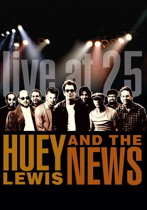 Huey Lewis & the News: Live at 25のポスター