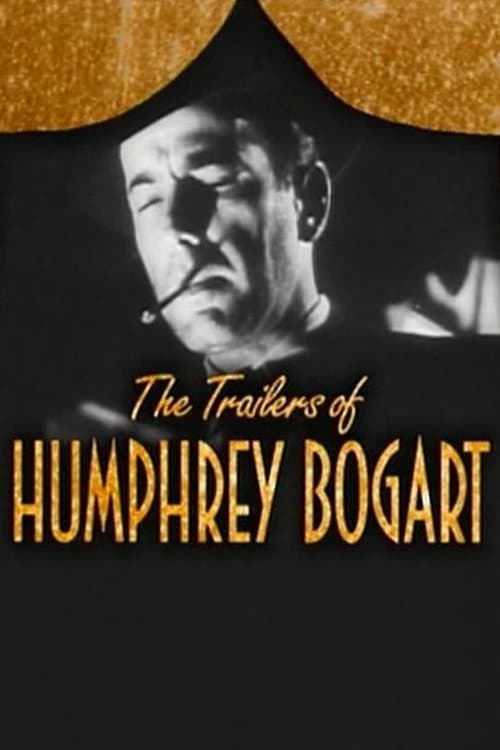 Becoming Attractions: The Trailers of Humphrey Bogartのポスター