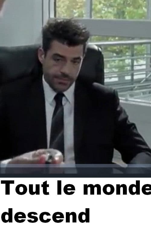 Tout le monde descendのポスター