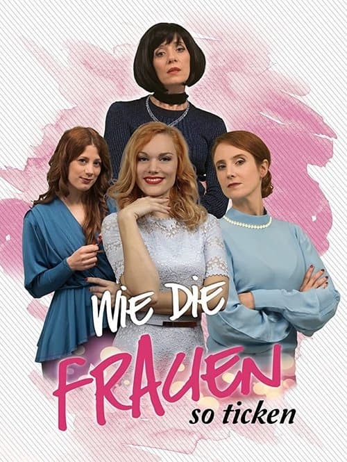 Wie die Frauen so tickenのポスター