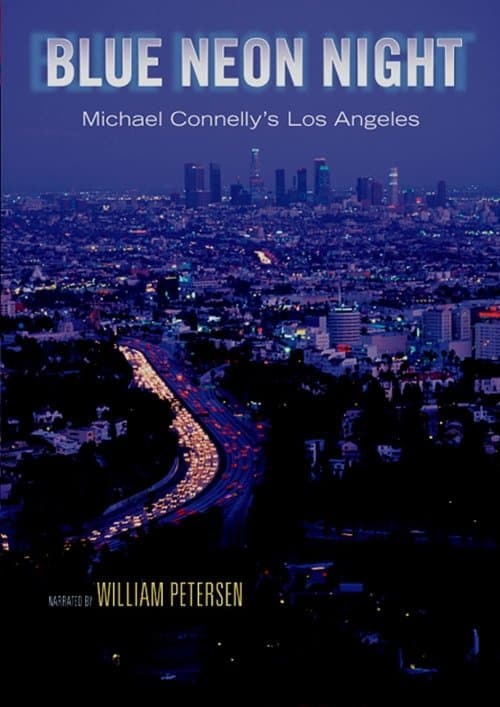 Blue Neon Night: Michael Connelly's Los Angelesのポスター