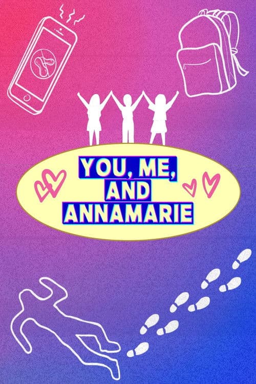You, Me, and Annamarieのポスター