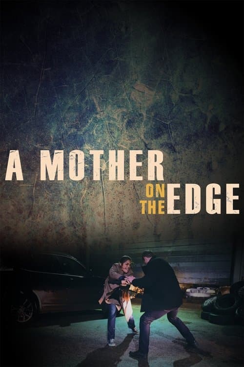 A Mother on the Edgeのポスター