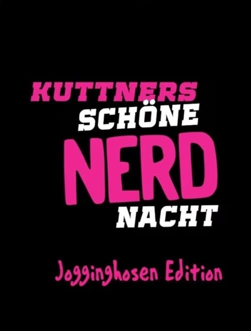 Kuttners schöne Nerdnacht - Jogginghosen Editionのポスター