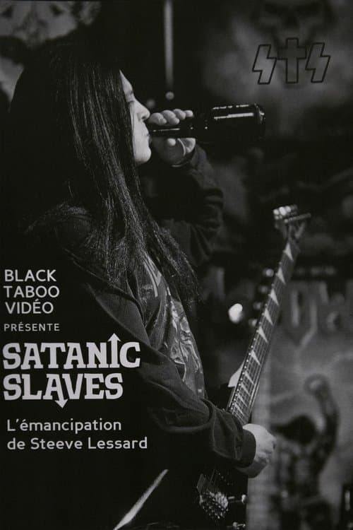 SATANIC SLAVES - L’émancipation de Steeve Lessardのポスター
